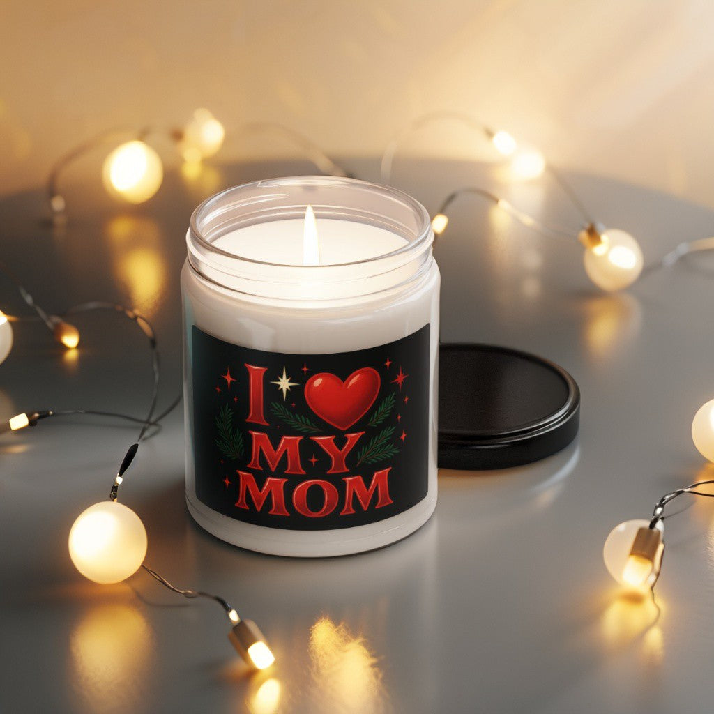 Scented Decorative Candle - Relaxing Aromatic Jar Candle - "I Love My Mom"