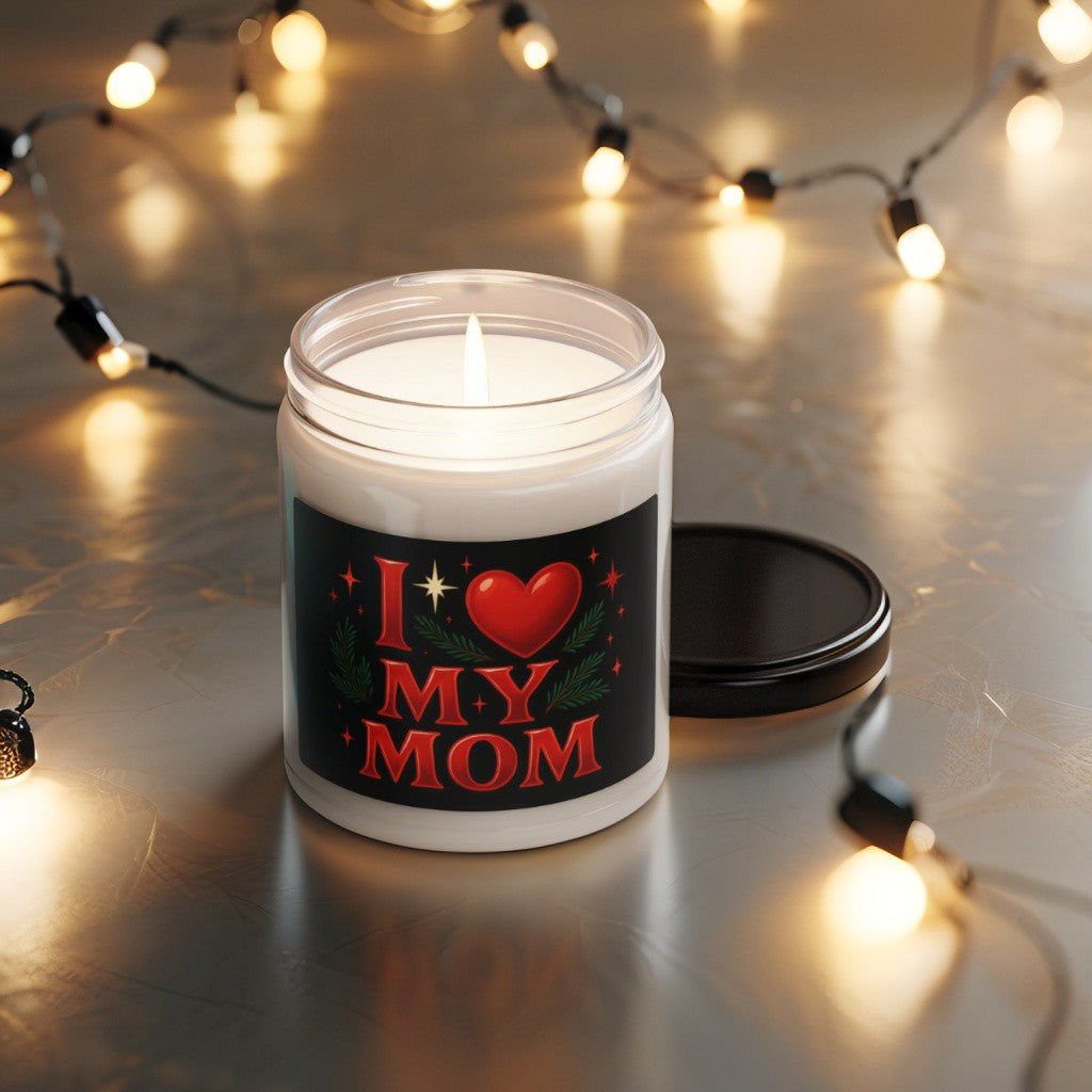 Scented Decorative Candle - Relaxing Aromatic Jar Candle - "I Love My Mom"