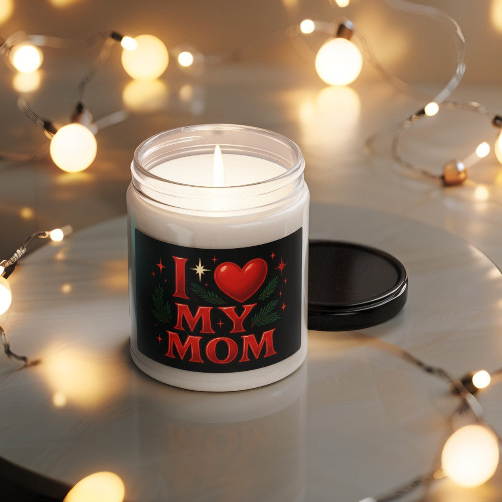 Scented Decorative Candle - Relaxing Aromatic Jar Candle - "I Love My Mom"