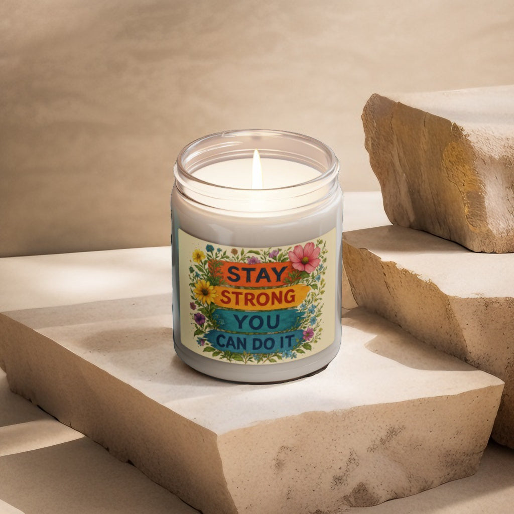 Scented Decorative Candle - Relaxing Aromatic Jar Candle - "Stay Strong You Can Do It"