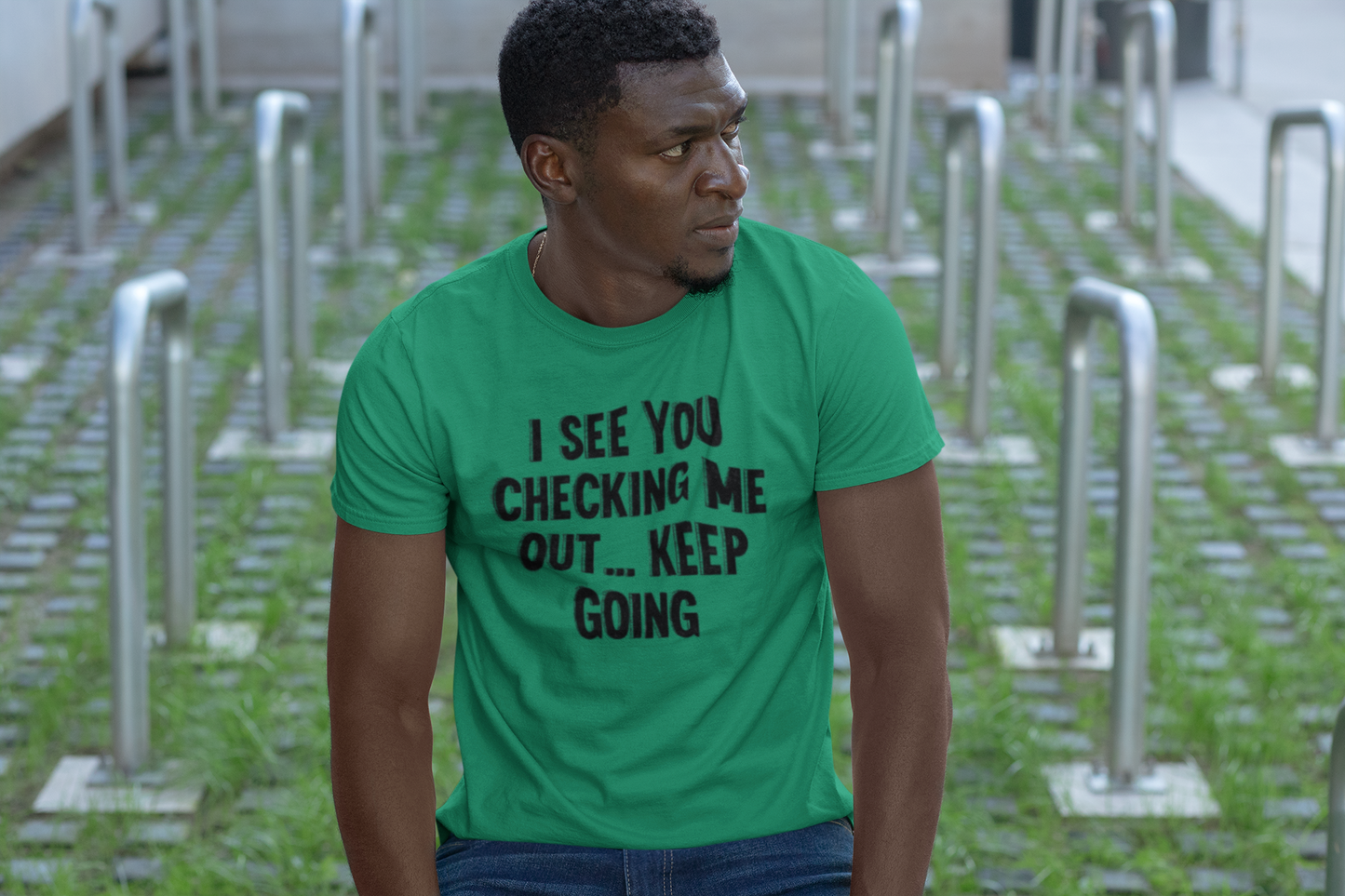 Shirt "I See You Checking Me Out… Keep Going" – Bold & Playful Tee