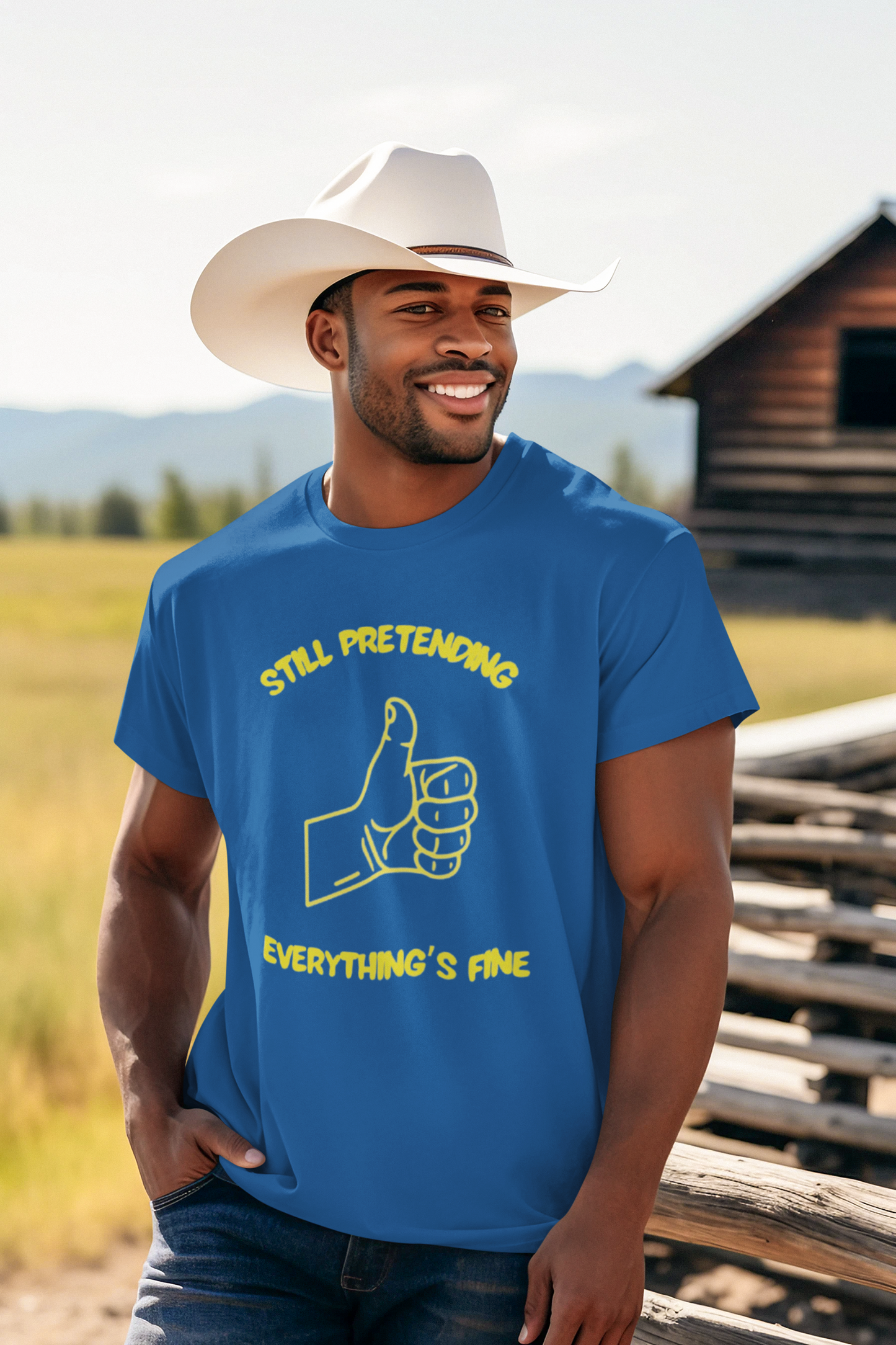 Shirt "Still Pretending Everything's Fine" – Funny Graphic Tee for Everyday Humor