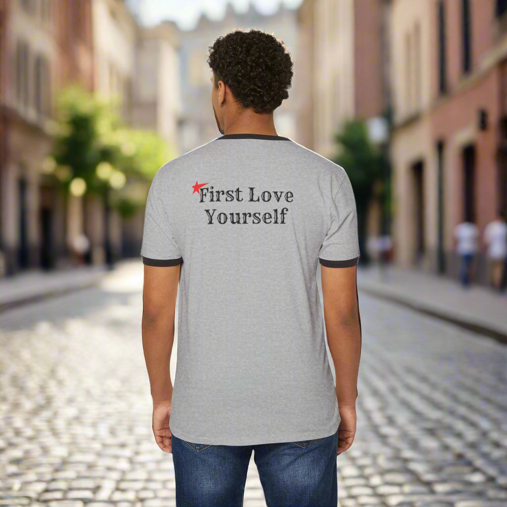 Cotton Ringer T-Shirt- "First Love Yourself"