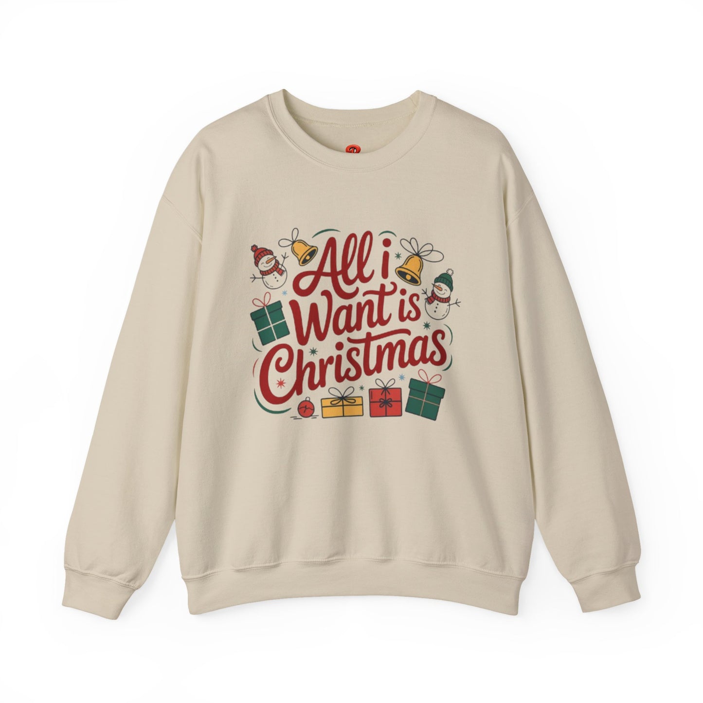 All I Want is Christmas Sweatshirt – Unisex Holiday Pullover, Funny Christmas Sweater, Cozy Winter Gift for Men & Women