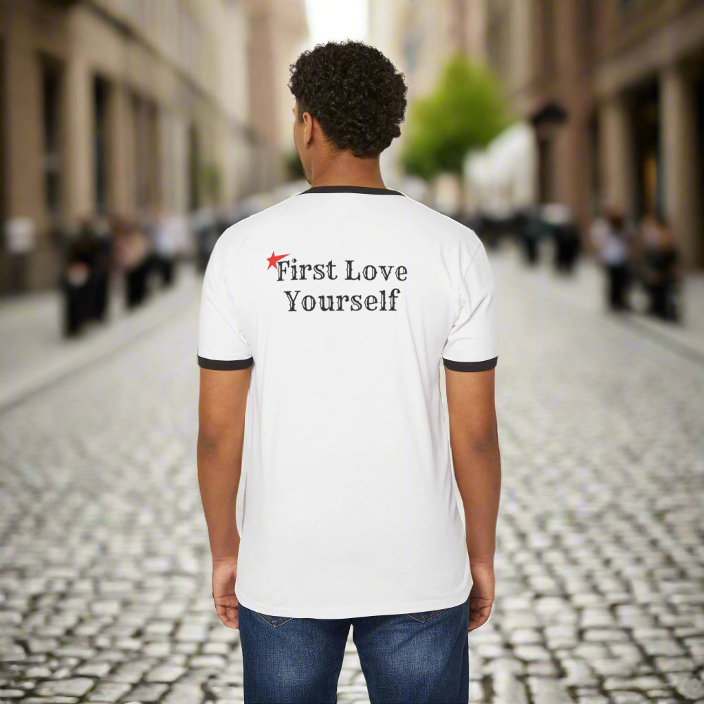 Cotton Ringer T-Shirt- "First Love Yourself"