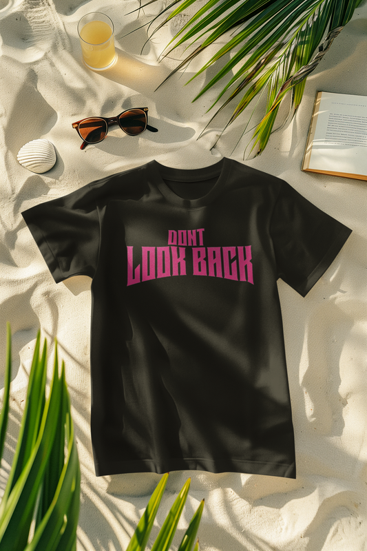 Shirt "Don’t Look Back" – Motivational Graphic Tee for Men & Women