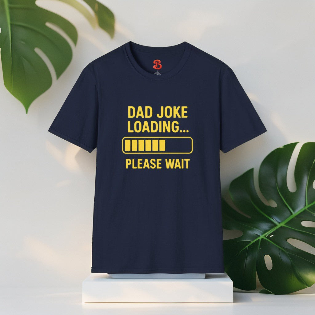 Dad Joke Loading… Please Wait T-Shirt – Funny Unisex Cotton Tee