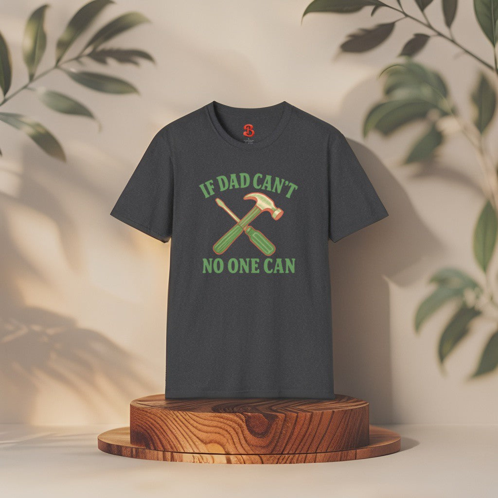 If Dad Can’t No One Can T-Shirt – Funny Vintage Tool Graphic Tee for Fathers