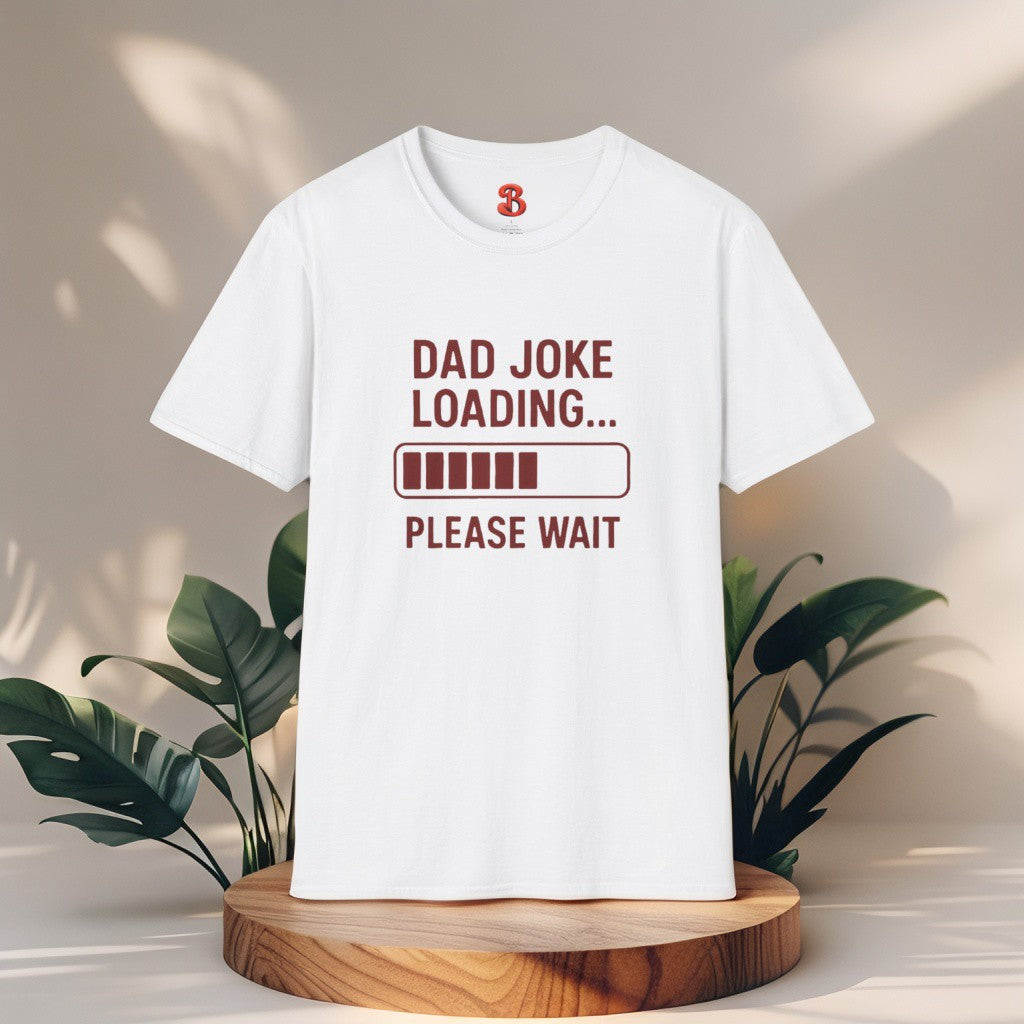 Dad Joke Loading… Please Wait T-Shirt – Funny Unisex Cotton Tee