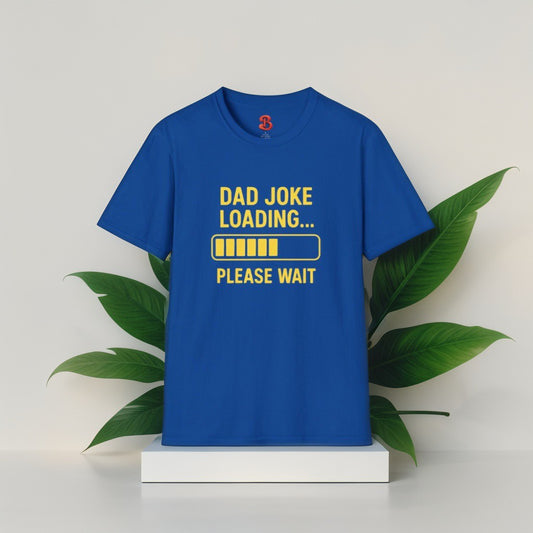 Dad Joke Loading… Please Wait T-Shirt – Funny Unisex Cotton Tee