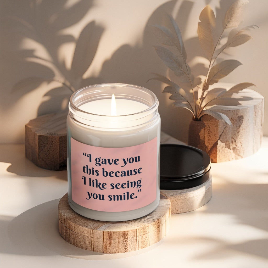 Scented Decorative Candle - Relaxing Aromatic Jar Candle - "I Like Seeing You Smile"