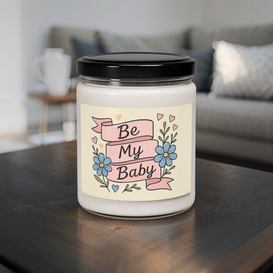 Scented Decorative Candle - Relaxing Aromatic Jar Candle - "Be My Baby"