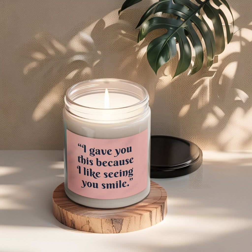 Scented Decorative Candle - Relaxing Aromatic Jar Candle - "I Like Seeing You Smile"