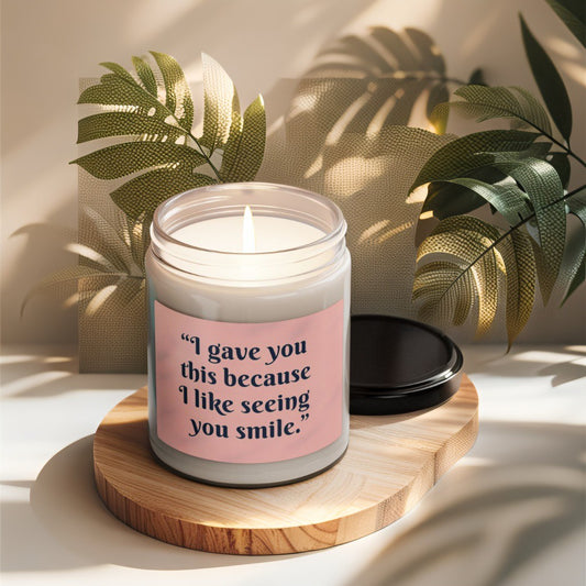Scented Decorative Candle - Relaxing Aromatic Jar Candle - "I Like Seeing You Smile"