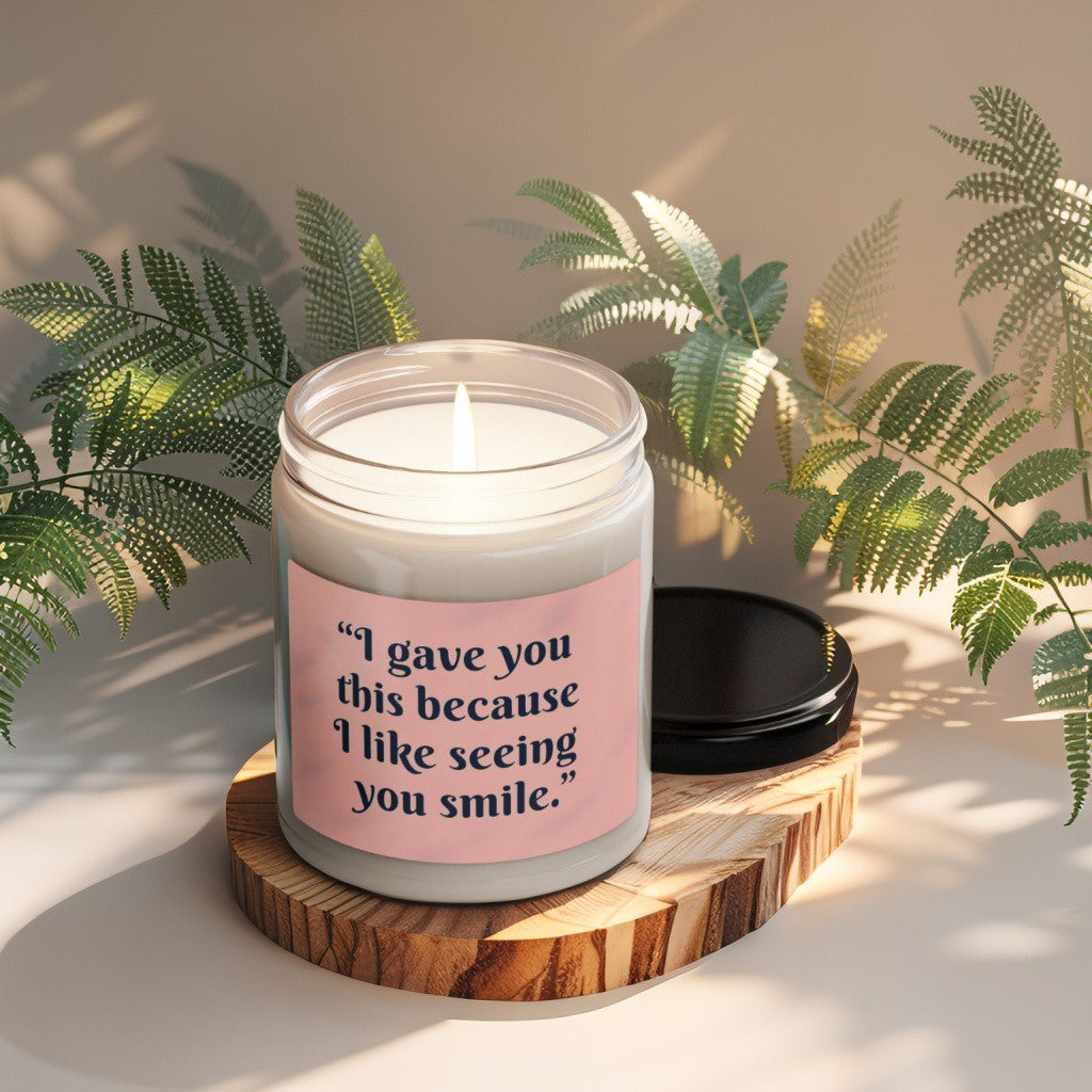 Scented Decorative Candle - Relaxing Aromatic Jar Candle - "I Like Seeing You Smile"