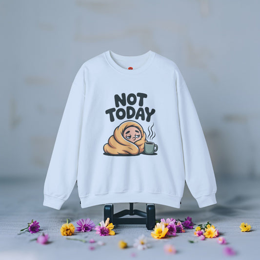 “Sweatshirt Not Today – Funny Cozy Pullover for Lazy Days & Coffee Lovers”