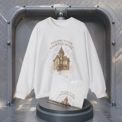 Welcome to Our Haunted Home Sweatshirt – Spooky Haunted House Halloween Crewneck