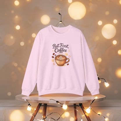 But First, Coffee Sweatshirt – Funny Minimal Tee for Coffee Addicts