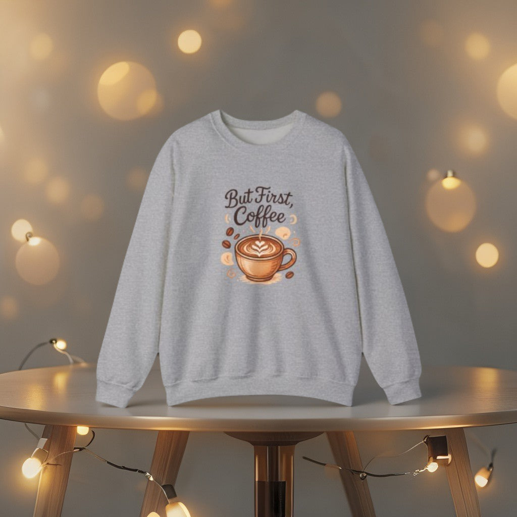 But First, Coffee Sweatshirt – Funny Minimal Tee for Coffee Addicts