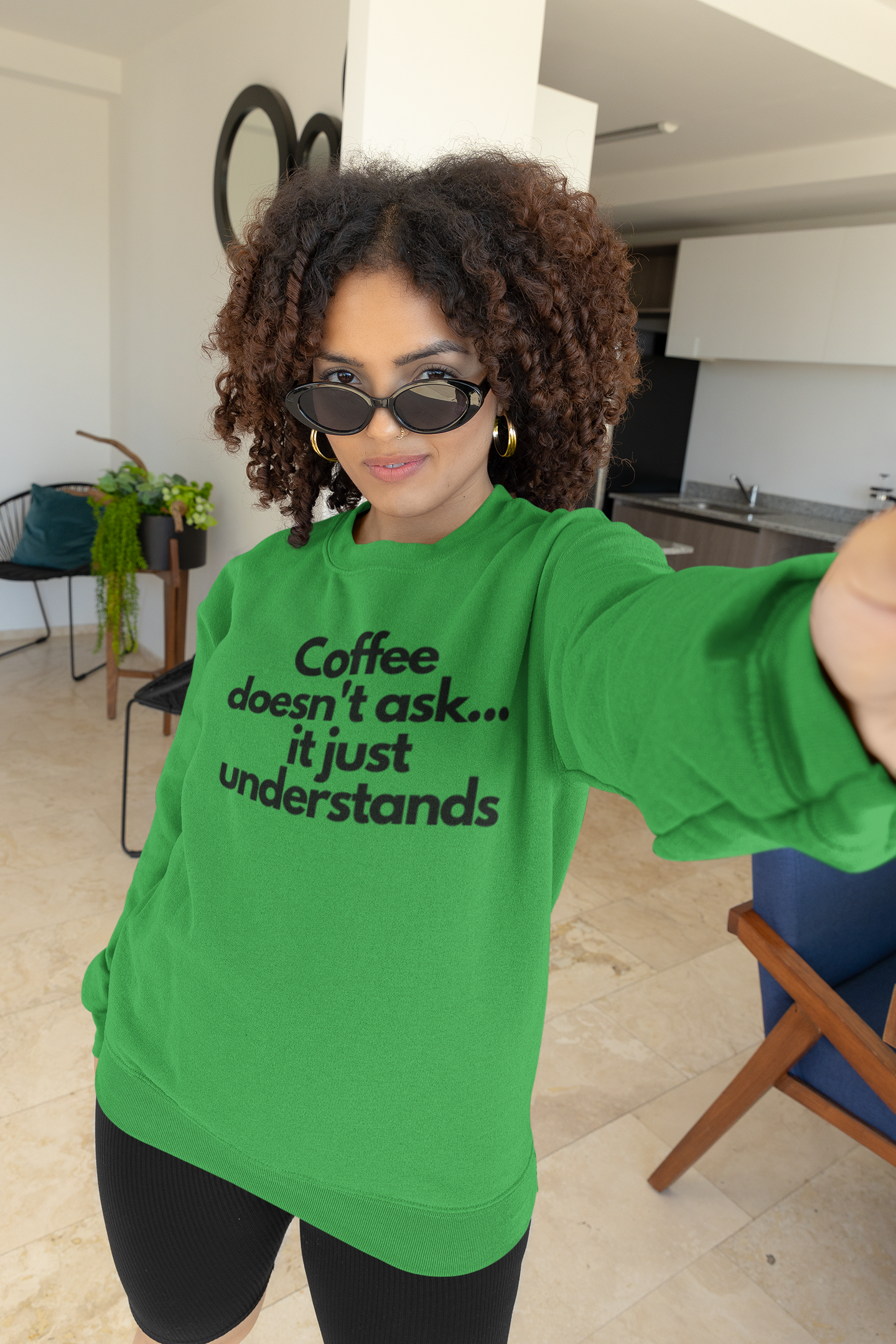 Sweatshirt - "Coffee Doesn’t Ask, It Just Understands"