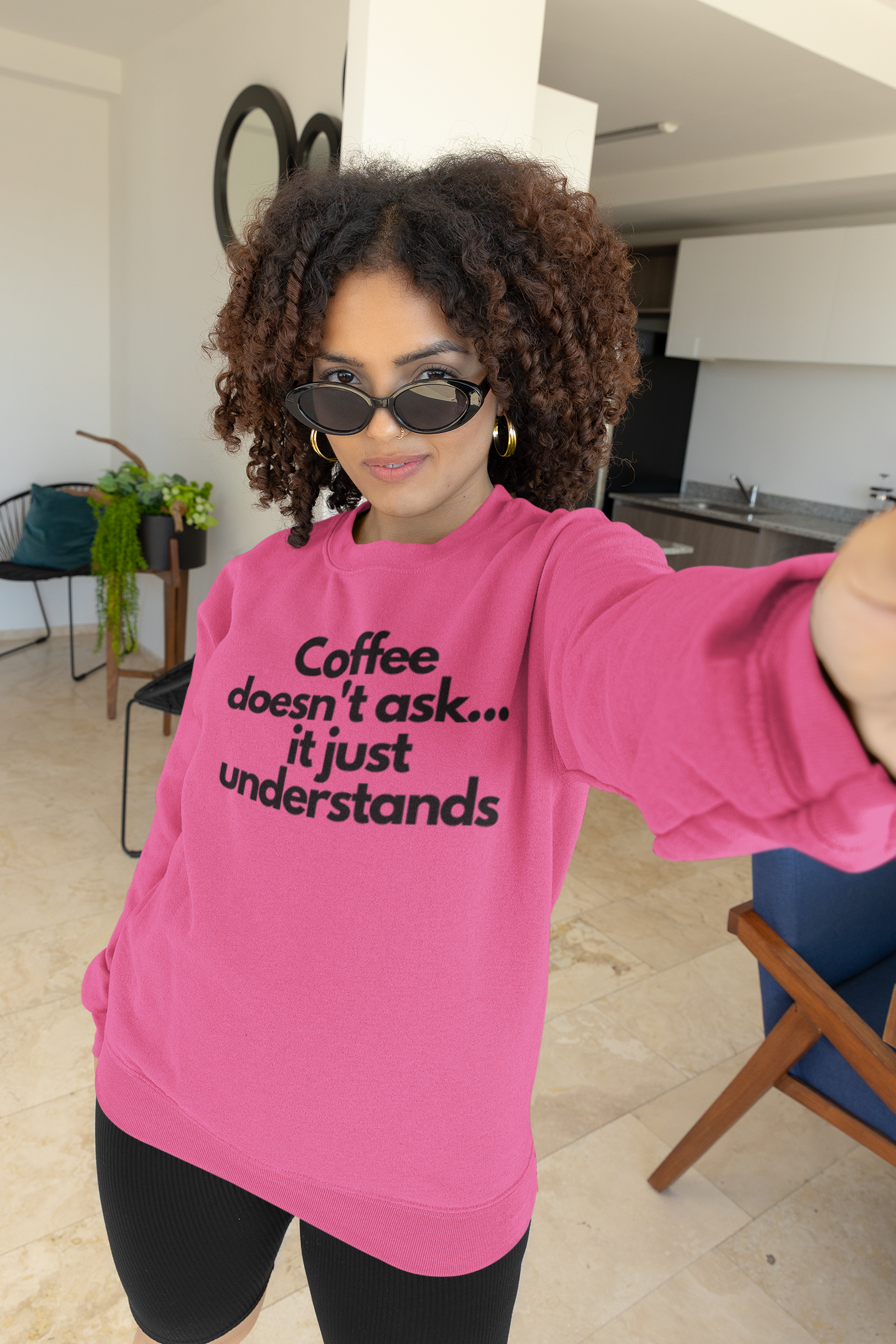 Sweatshirt - "Coffee Doesn’t Ask, It Just Understands"